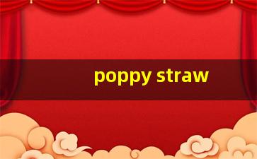 poppy straw